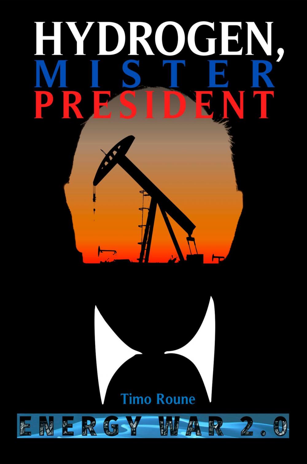 Big bigCover of Hydrogen, Mister President: Energy War 2.0