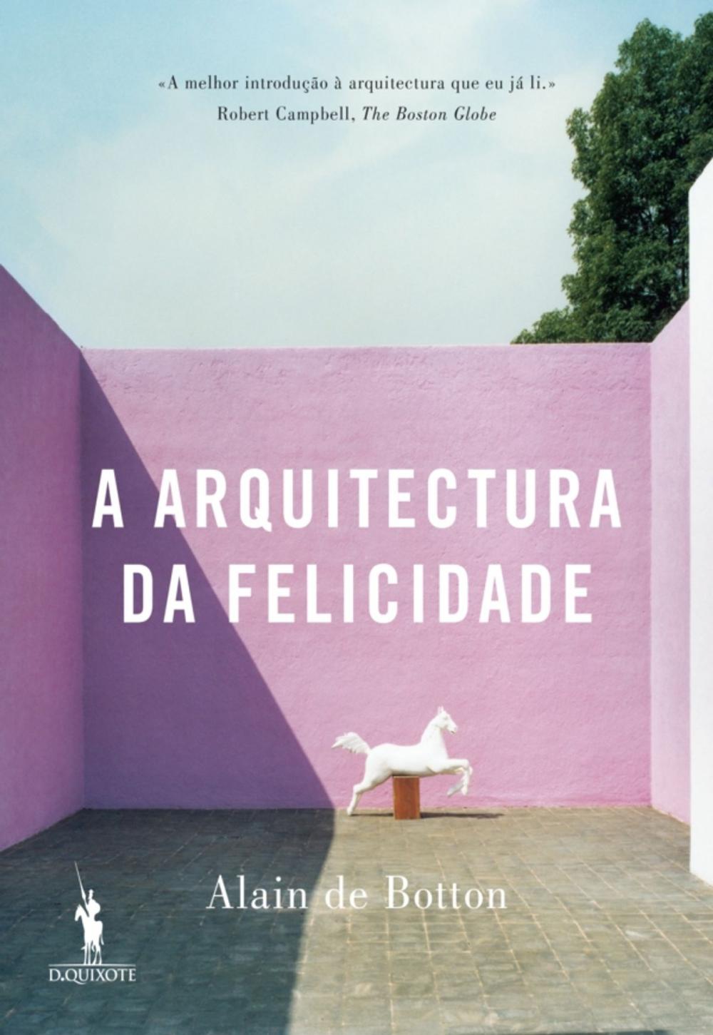 Big bigCover of A Arquitectura da Felicidade