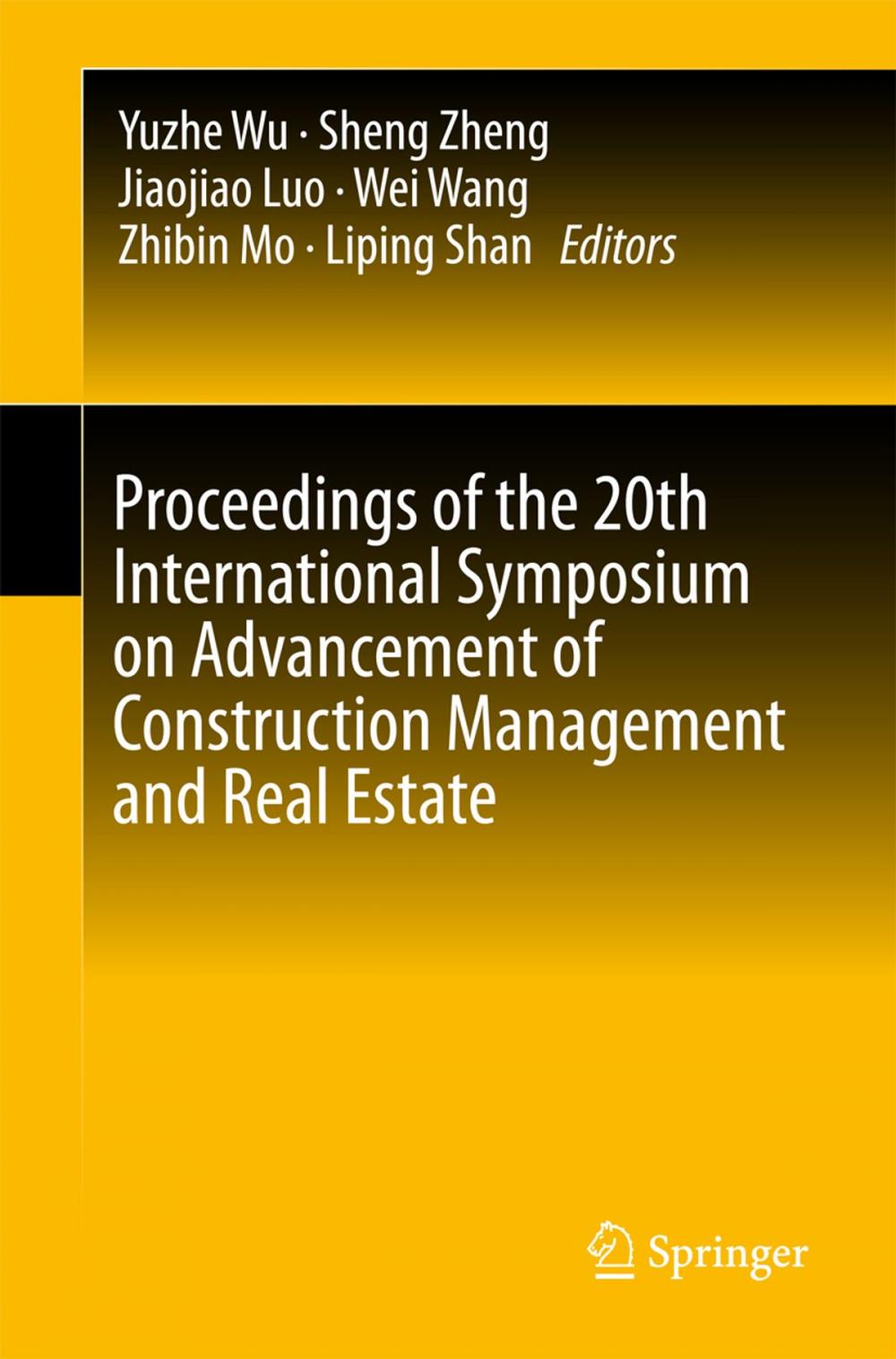 Big bigCover of Proceedings of the 20th International Symposium on Advancement of Construction Management and Real Estate