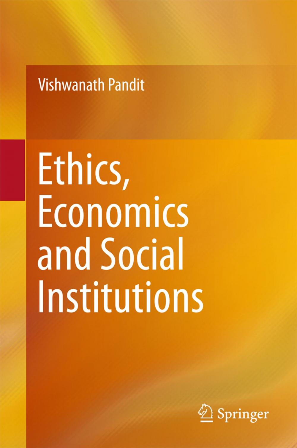 Big bigCover of Ethics, Economics and Social Institutions