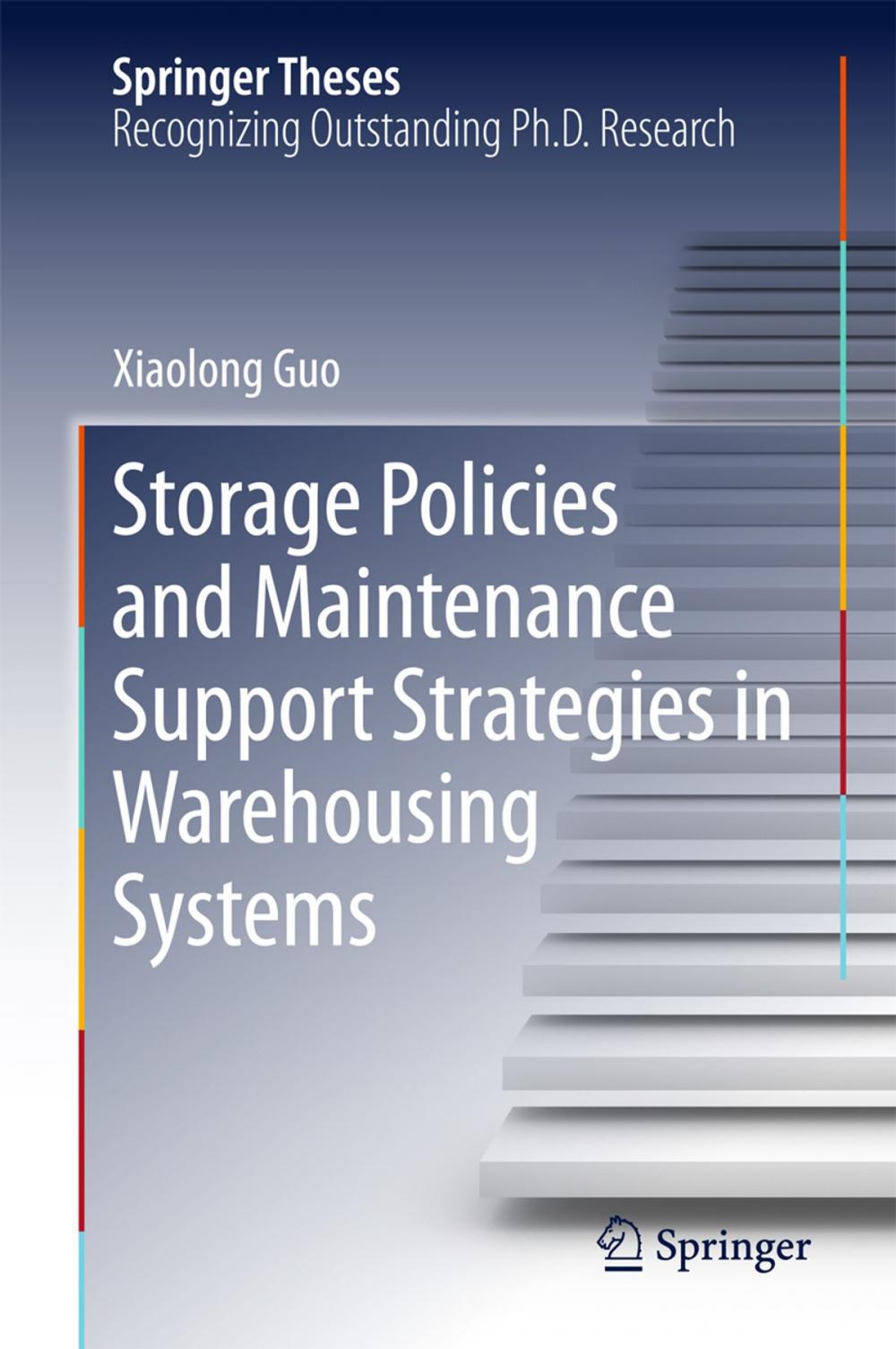 Big bigCover of Storage Policies and Maintenance Support Strategies in Warehousing Systems