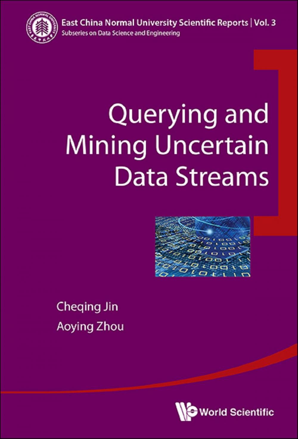 Big bigCover of Querying and Mining Uncertain Data Streams