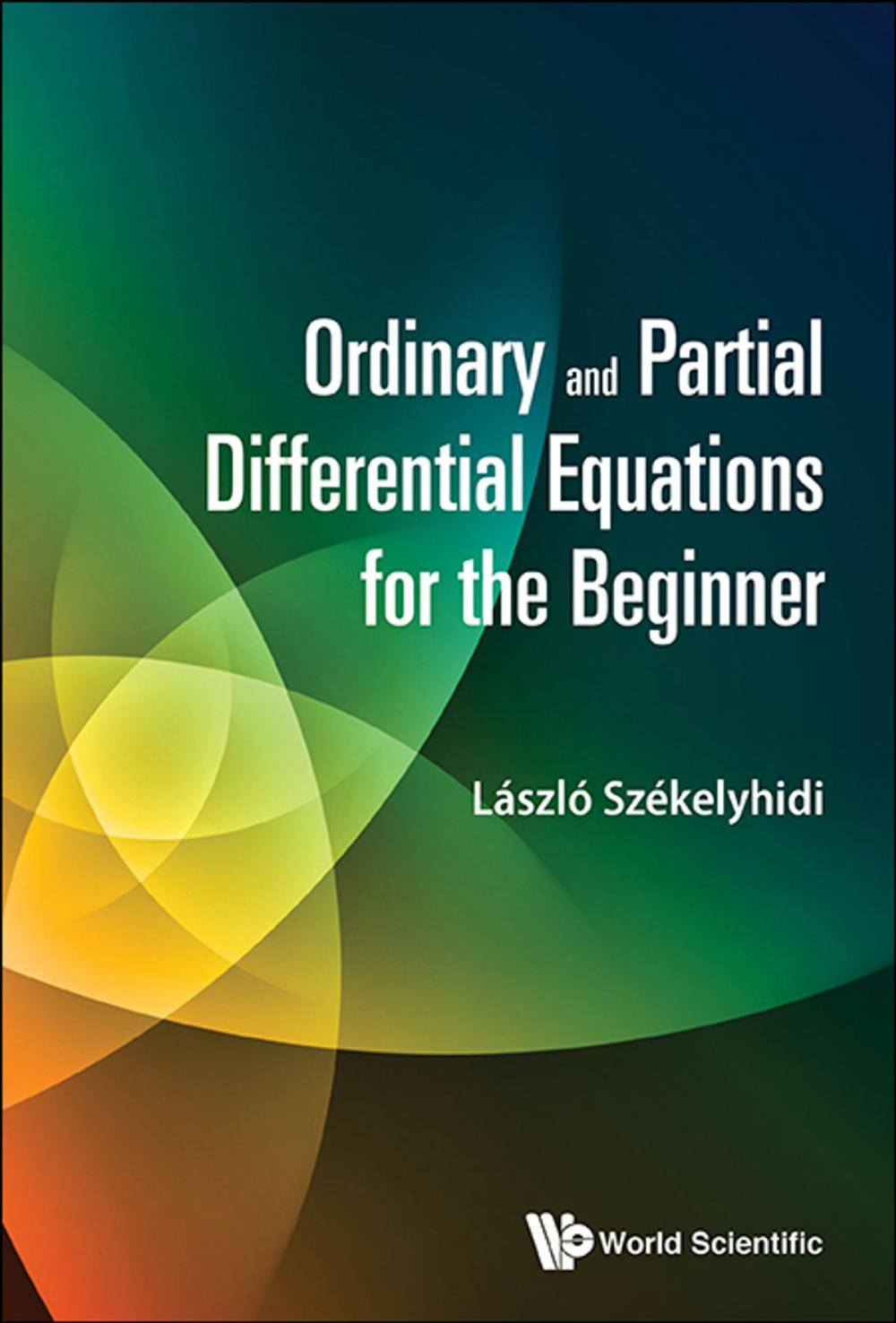 Big bigCover of Ordinary and Partial Differential Equations for the Beginner