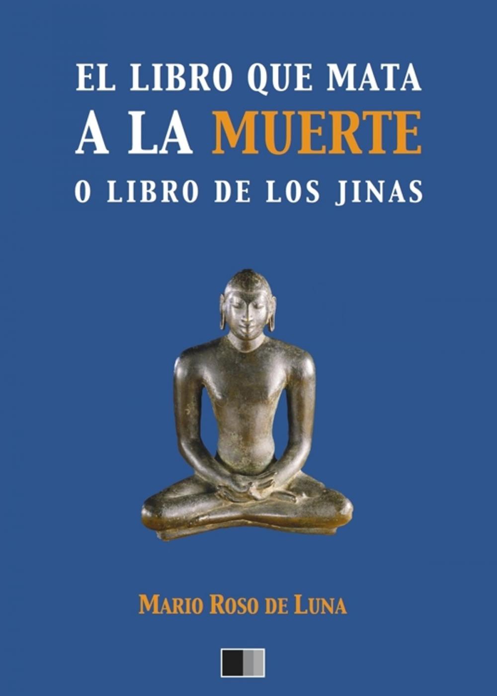 Big bigCover of El libro que mata a la Muerte o el Libro de los Jinas