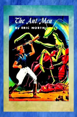 Cover of the book The Ant Men by Eva Caye
