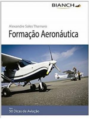 Cover of Livro Formação Aeronáutica - 50 Dicas de Aviação