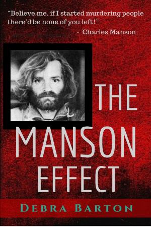 Cover of the book The Manson Effect by Ellis Amdur, John K. Murphy
