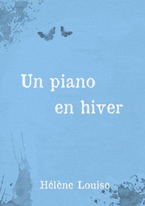 Cover of the book Un piano en hiver by S.K. Ballinger