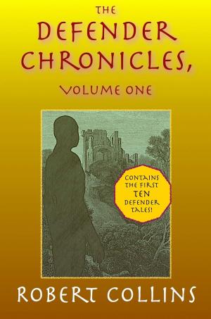 Cover of the book The Defender Chronicles: Volume 1 by Dan Liebman