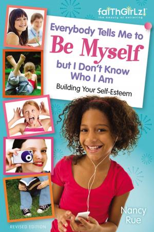 bigCover of the book Everybody Tells Me to Be Myself but I Don't Know Who I Am, Revised Edition by 