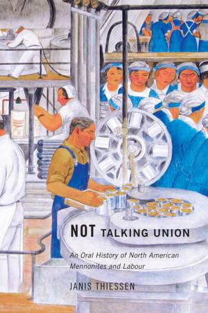 Cover of the book Not Talking Union by John Bonnett