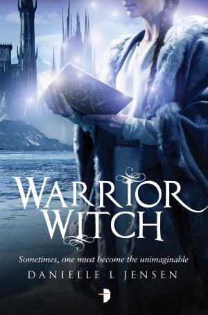 Cover of the book Warrior Witch by Nick Marsden