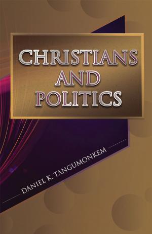Cover of the book Christians and Politics by 張文隆