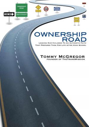 Book cover of Ownership Road: Leading Our Children To An Authentic Faith That Prepares Them For Life After High School