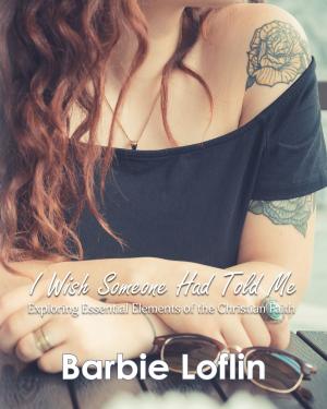 Cover of the book I Wish Someone Had Told Me by Keith Alexis