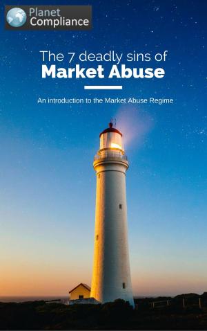 Cover of the book The 7 Deadly Sins of Market Abuse by Cynthia Joyce Clay