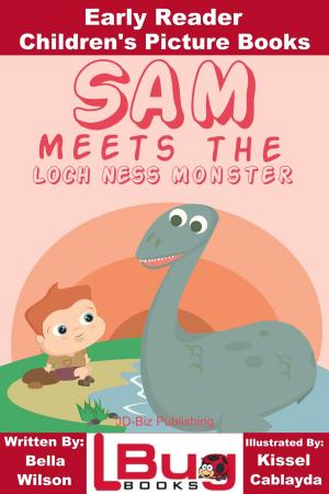 Cover of the book Sam Meets the Loch Ness Monster: Early Reader - Children's Picture Books by Rachel Smith