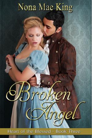Cover of the book Broken Angel by Nona Mae King