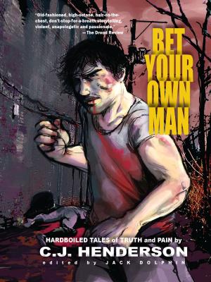 Cover of the book Bet Your Own Man by Paul Hennrich