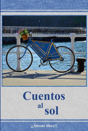 Cover of the book Cuentos al sol by Ray Reigstad