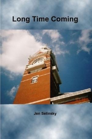Cover of the book Long Time Coming by Jen Selinsky
