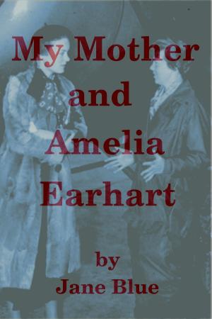 bigCover of the book My Mother and Amelia Earhart by 