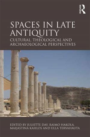 Cover of the book Spaces in Late Antiquity by John Walton