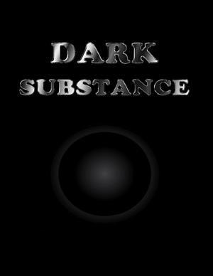 Cover of the book Dark Substance by Jack Green