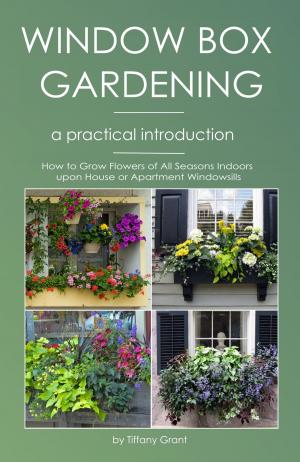 Cover of the book Window Gardening - A Practical Introduction by 鐘詩文、許天銓