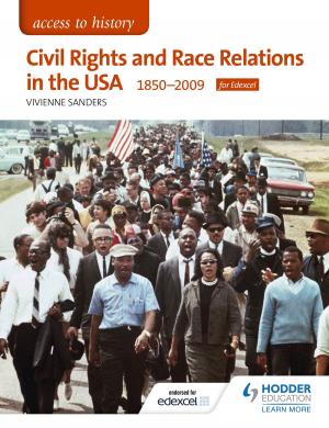 Cover of the book Access to History: Civil Rights and Race Relations in the USA 1850-2009 for Edexcel by Tim Manson
