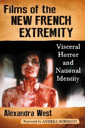 Cover of the book Films of the New French Extremity by Mark Bradbeer, John Casson