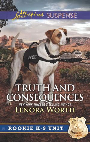 Cover of the book Truth and Consequences by B.J. Daniels