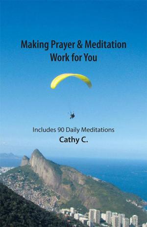 Cover of the book Making Prayer & Meditation Work for You by Charline E. Manuel