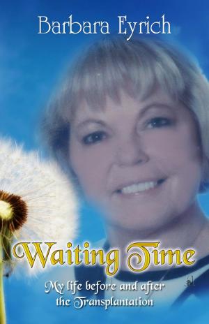 bigCover of the book Waiting Time My life before and after the Transplantation by 