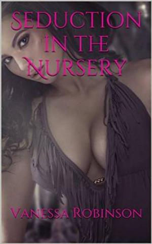 Cover of the book Seduction in the Nursery by Donna Frazier