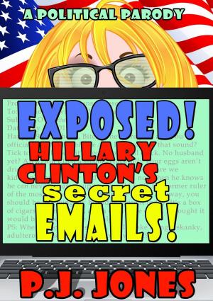 Cover of the book Exposed! Hillary Clinton's Secret Emails! by Alexander McNabb