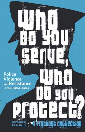 Cover of the book Who Do You Serve, Who Do You Protect? by Sharon Smith