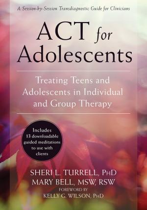 Cover of the book ACT for Adolescents by Lisa M. Schab, LCSW
