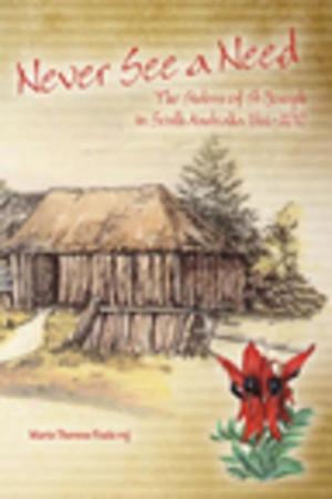 Cover of the book Never See a Need by Julie Thorpe