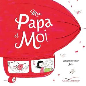 Book cover of Mon papa et moi