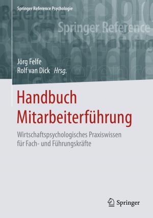 Cover of the book Handbuch Mitarbeiterführung by Boris E. Gelfand, Mikhail V. Silnikov, Sergey P. Medvedev, Sergey V. Khomik