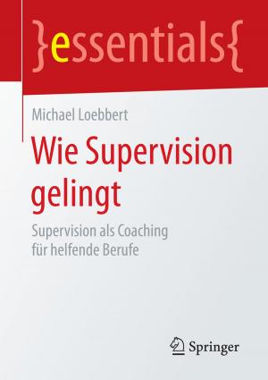 Cover of the book Wie Supervision gelingt by Jürgen Staab