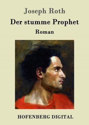 Cover of the book Der stumme Prophet by Arno Holz