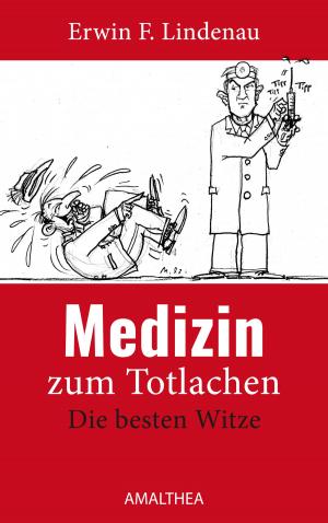 Cover of the book Medizin zum Totlachen by Manfred Berger