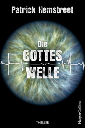 Cover of the book XXL-Leseprobe - Die Gotteswelle by Kelly Braffet