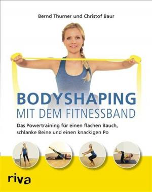 Cover of the book Bodyshaping mit dem Fitnessband by Robert O'Neill