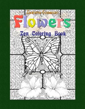 bigCover of the book Flowers: Zen Coloring Book by 