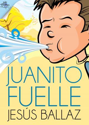 Cover of the book Juanito fuelle by Fina Casalderrey, Manuel Uhía