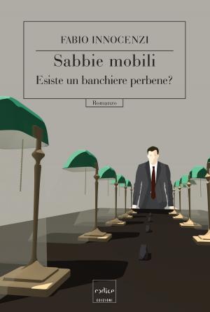Cover of Sabbie mobili. Esiste un banchiere perbene?