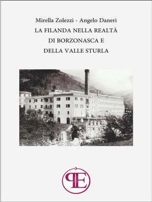 Cover of the book La Filanda nella realtà di Borzonasca e della Valle Sturla by Bonifacio Vincenzi